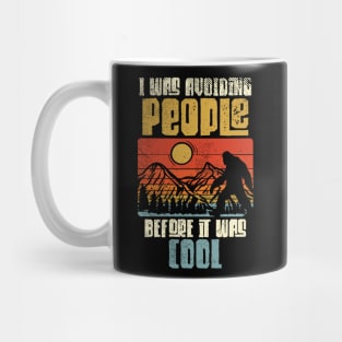 I Was Avoiding People Before It Was Cool Mug